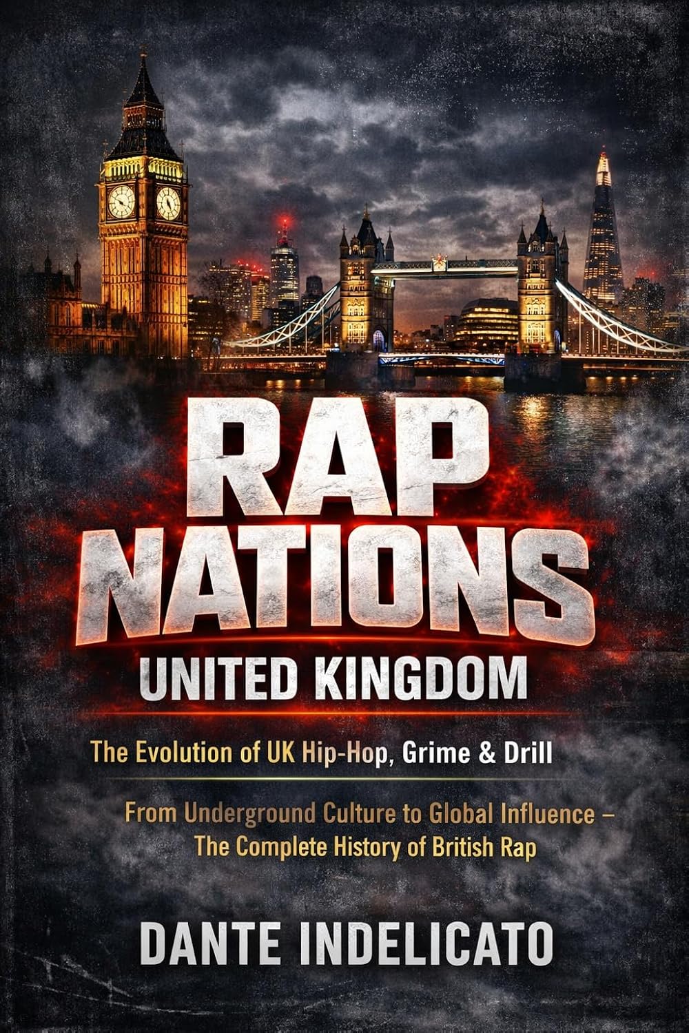 Rap Nations: United Kingdom: The Evolution of UK Hip-Hop, Grime & Drill (1980–2026) (English Edition) baixar o livro de graça