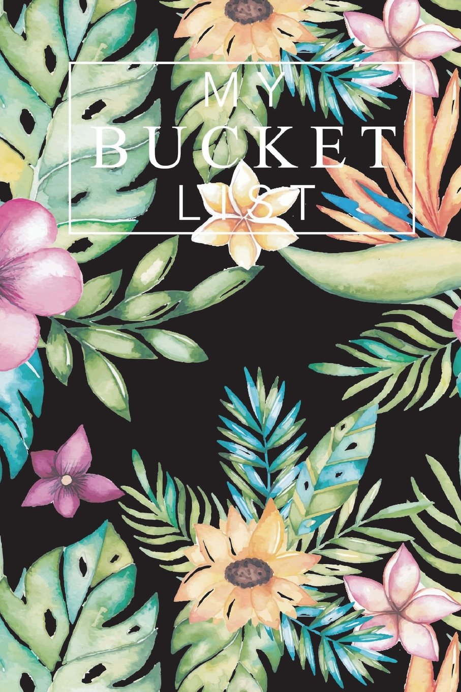 My Bucket List: Bucket List Journal, Record Checklist, Goals, Dreams & Deadlines, Creative Inspirational Journal for Ideas Notebook, Bucket List Journal For Women (100 Bucket List Ideas) (Volume 1) baixar o livro de graça
