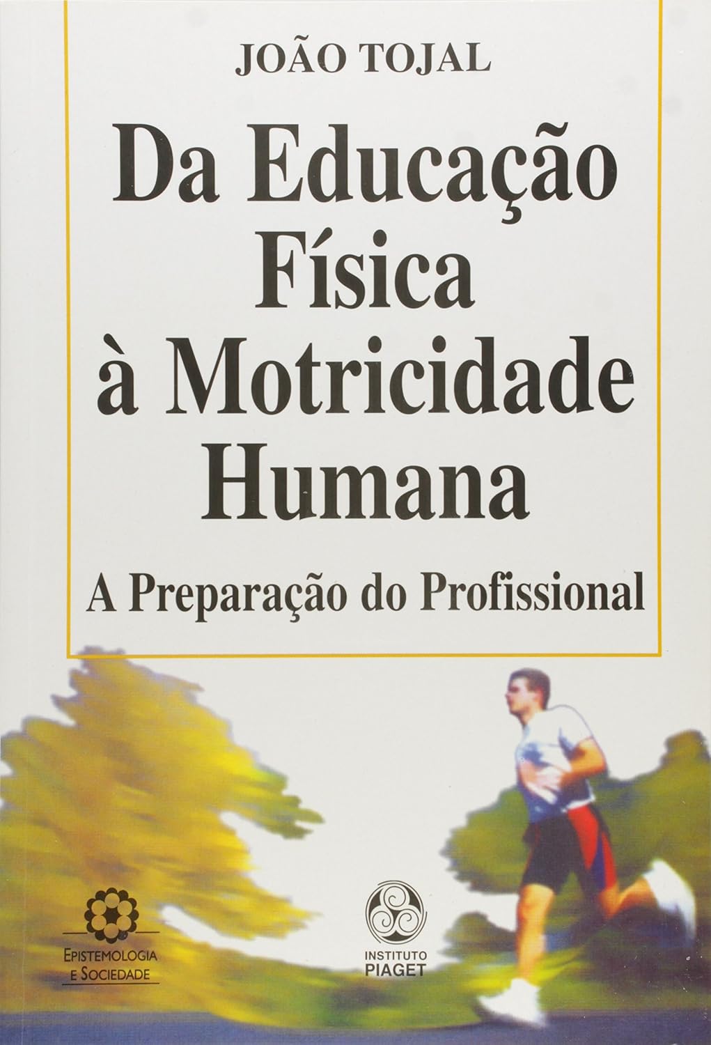 Da Educação Física à Motricidade Humana