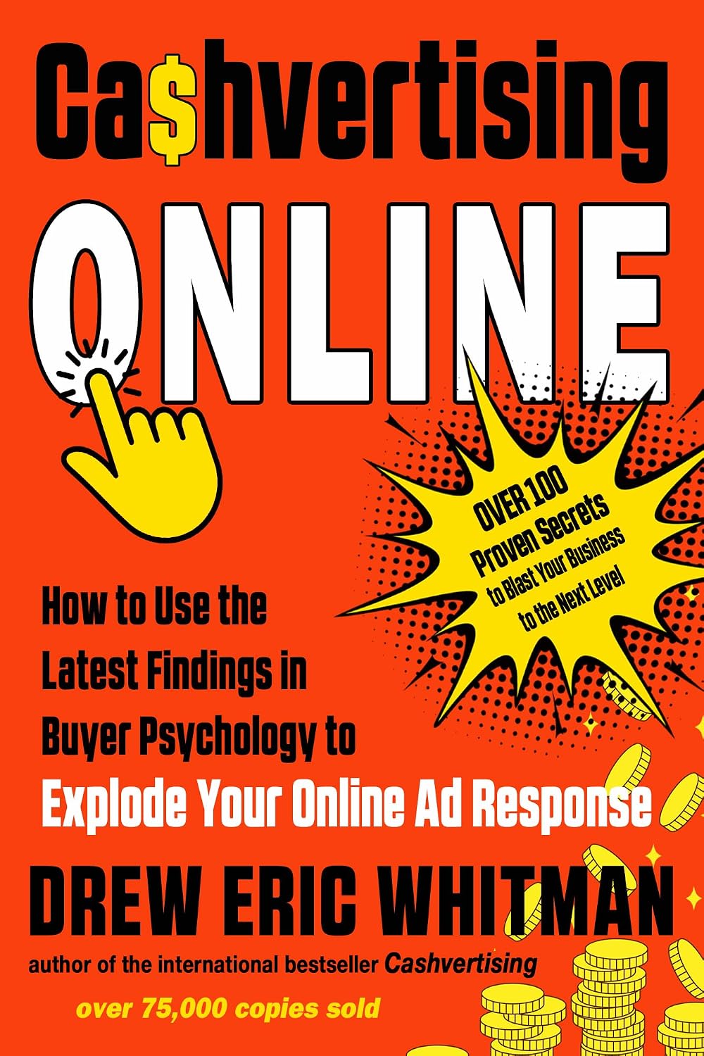 ler totalmente Cashvertising Online: How to Use the Latest Findings in Buyer Psychology to Explode Your Online AD Response