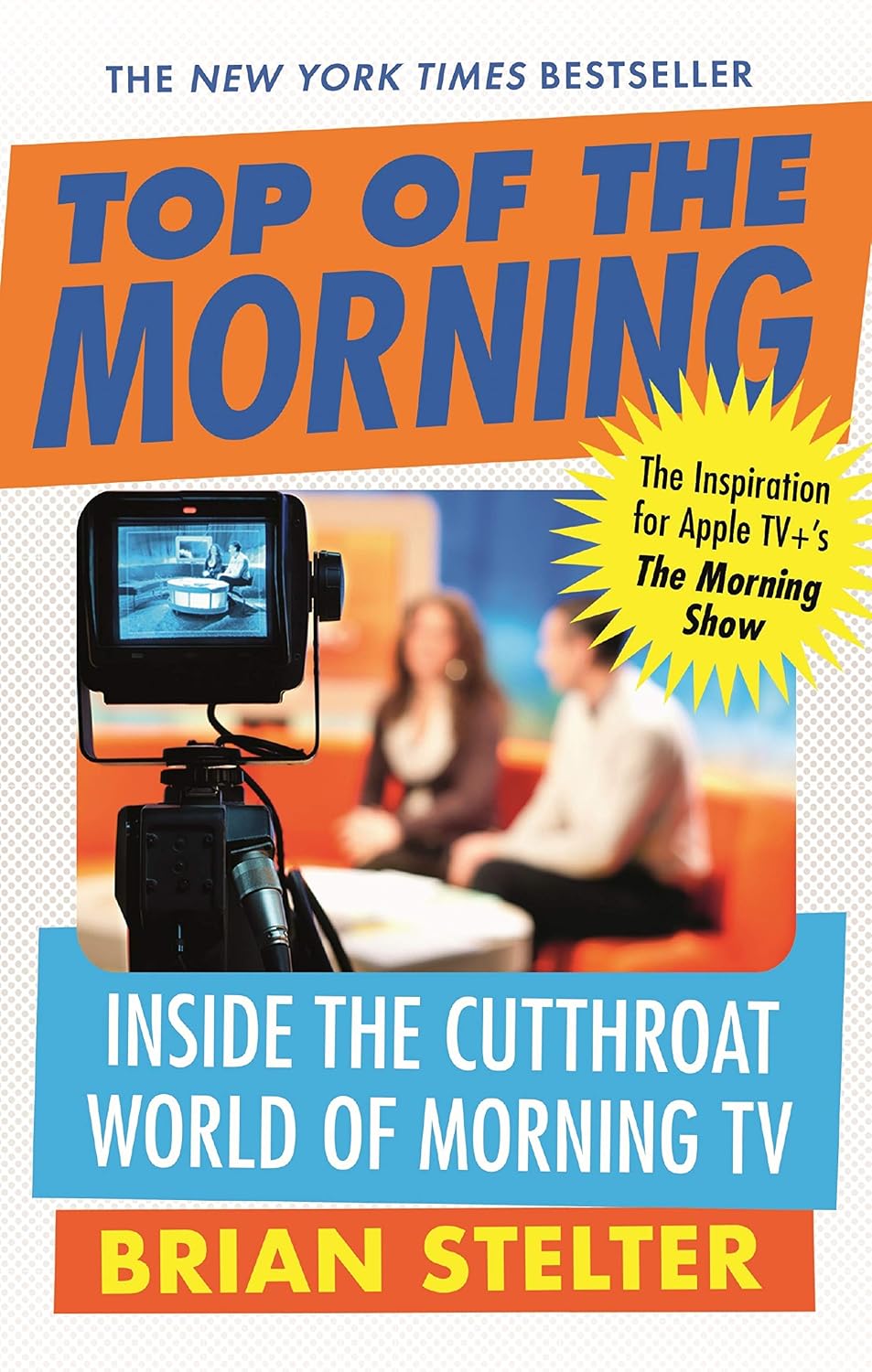 capítulo por capítulo baixar Top of the Morning: The Inspiration for Apple TV's THE MORNING SHOW (English Edition)