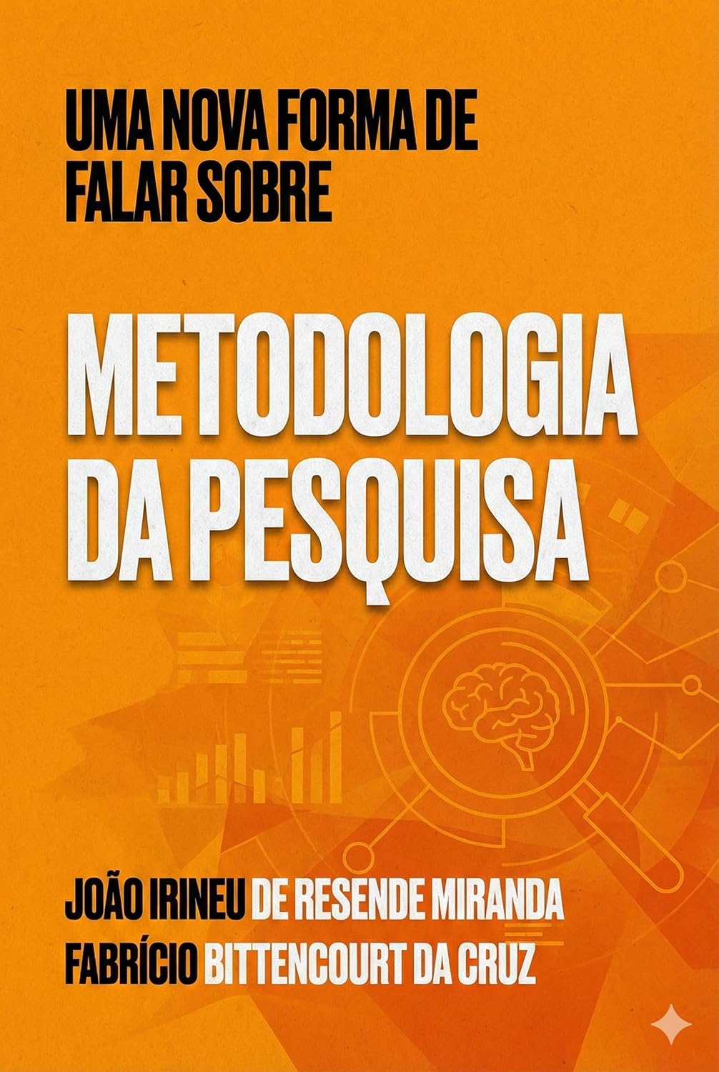 Uma nova forma de falar sobre Metodologia da Pesquisa baixar livro de graça