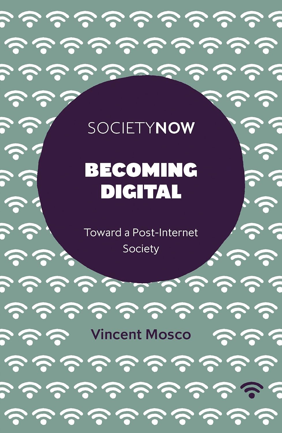 Becoming Digital: Toward a Post-Internet Society (SocietyNow) (English Edition) baixar o livro de graça