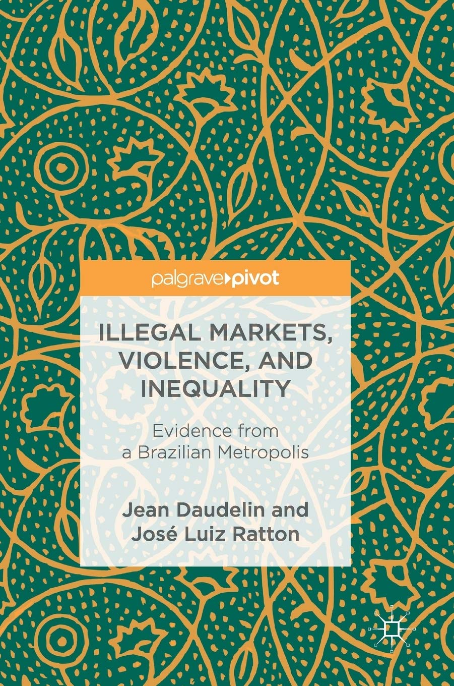 ler totalmente Illegal Markets, Violence, and Inequality: Evidence from a Brazilian Metropolis
