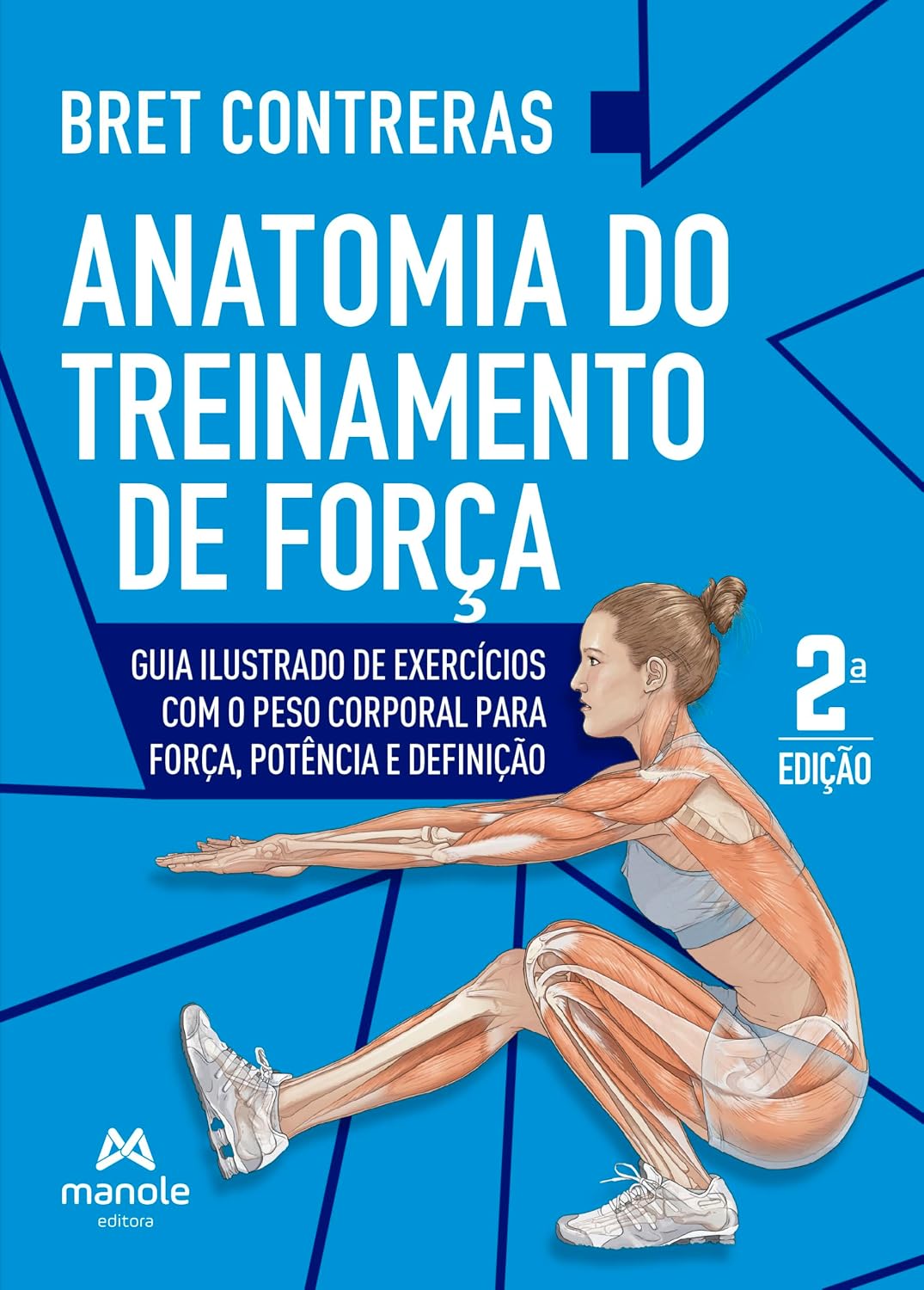 Anatomia do treinamento de força: Guia ilustrado de exercícios com o peso corporal para força, potência e definição baixar livro de graça