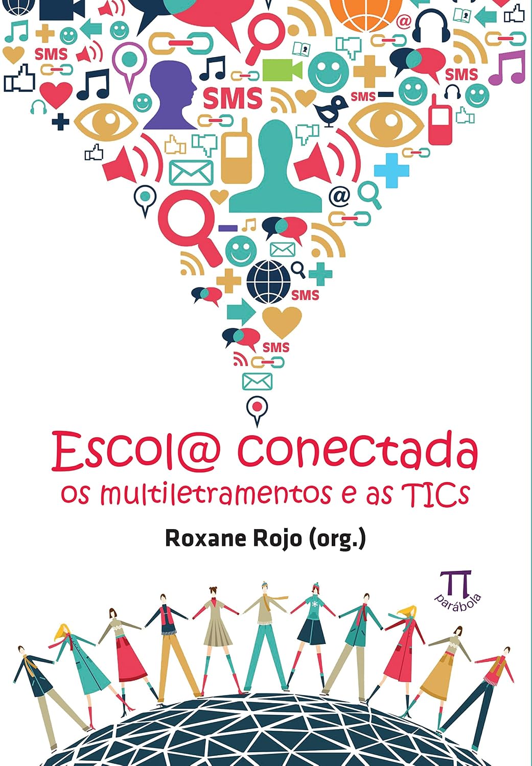 Escol@ Conectada. os Multiletramentos e as Tics- Volume i baixar o livro de graça