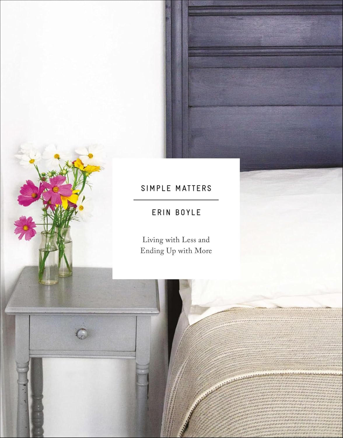 Simple Matters: Living with Less and Ending Up with More (English Edition) baixar o livro de graça