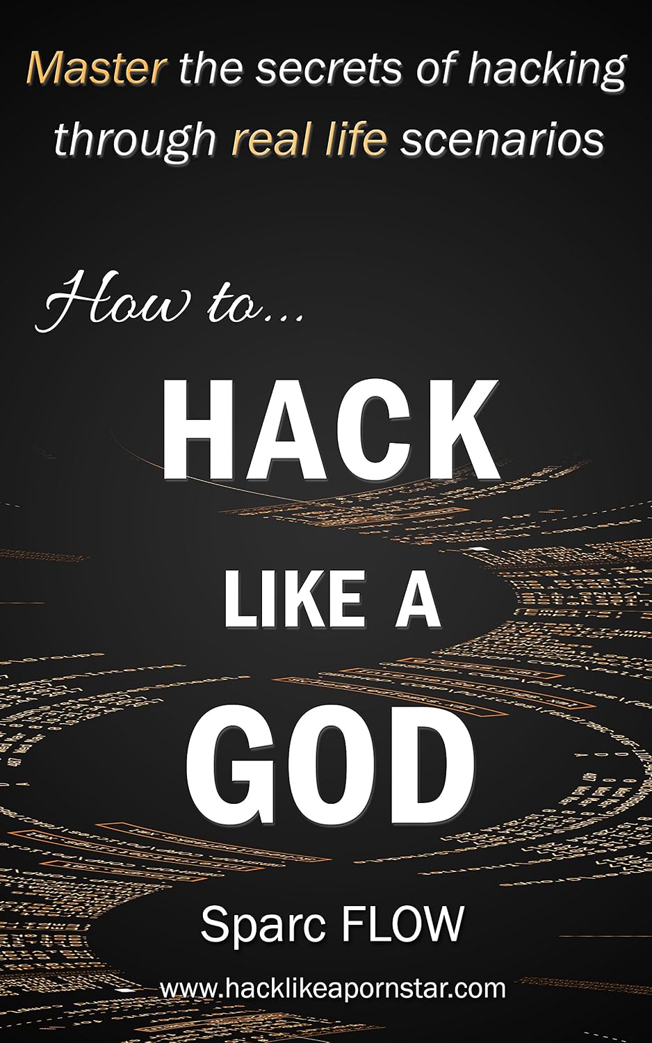 ler totalmente How to Hack Like a GOD: Master the secrets of hacking through real life scenarios (Hacking the planet Book 2) (English Edition)
