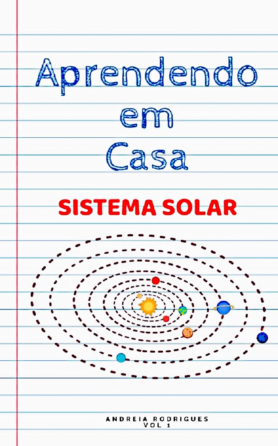Aprendendo em Casa: O Sistema Solar