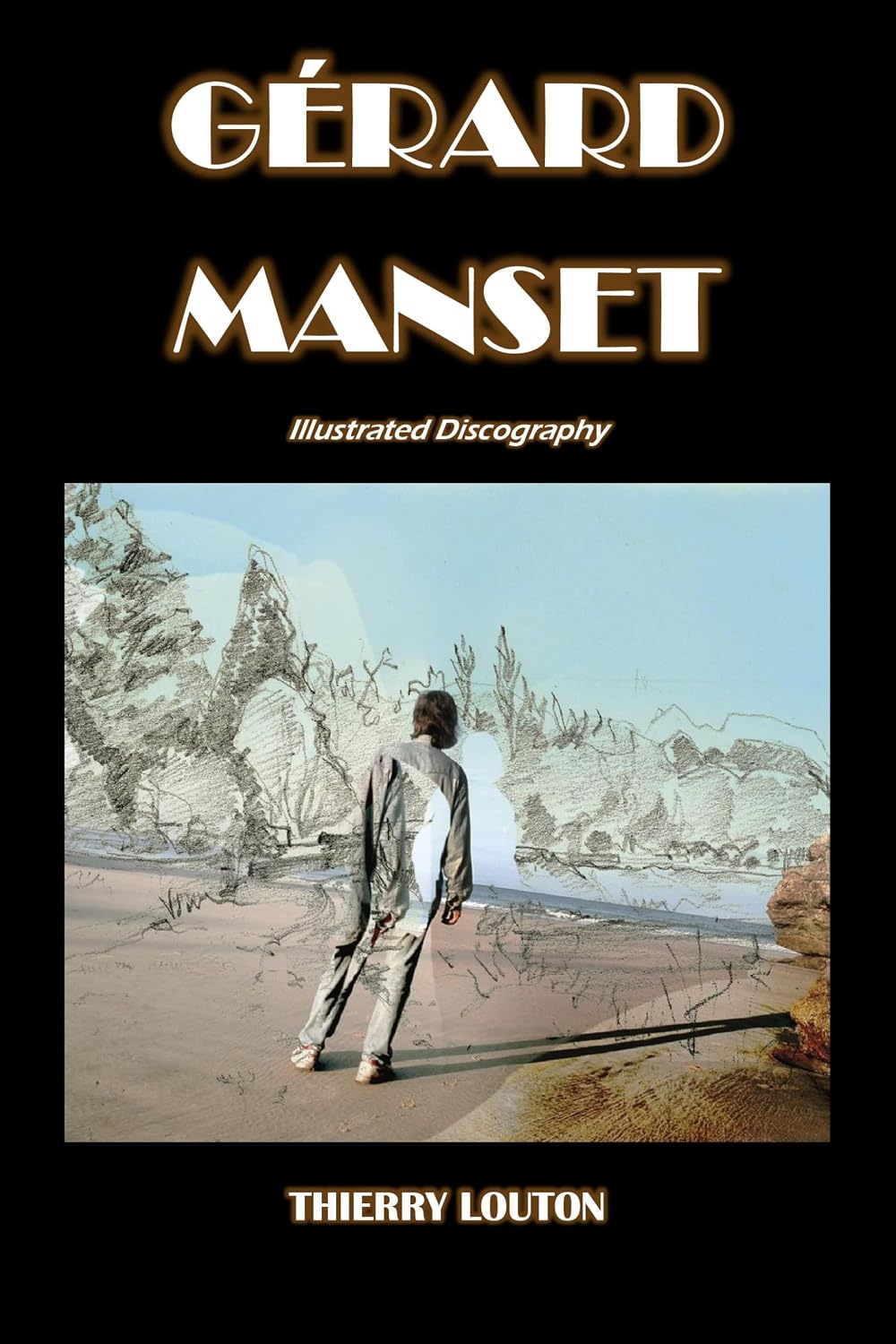 Gérard Manset: Illustrated Discography (English Edition)