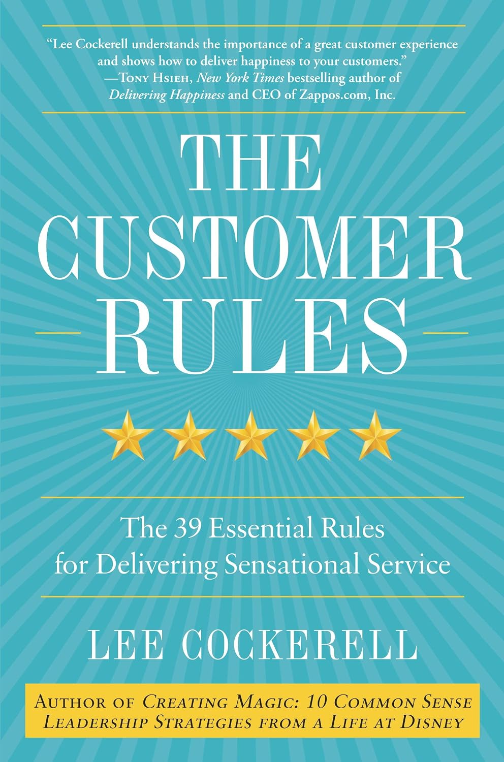 The Customer Rules: The 39 Essential Rules for Delivering Sensational Service (English Edition)