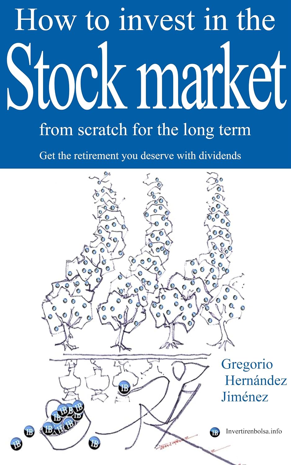ler totalmente How to invest in the stock market from scratch for the long term: Get the retirement you deserve with dividends (English Edition)