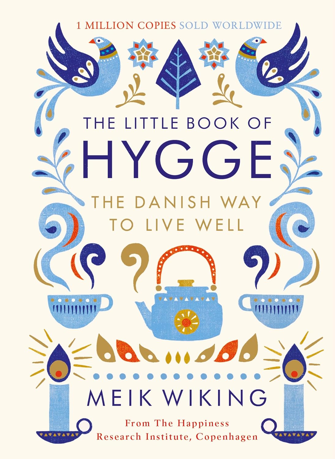 The Little Book of Hygge: The million copy bestselling guide to the Danish art of living well - the perfect mindfulness gift (Penguin Life) (English Edition) baixar o livro de graça