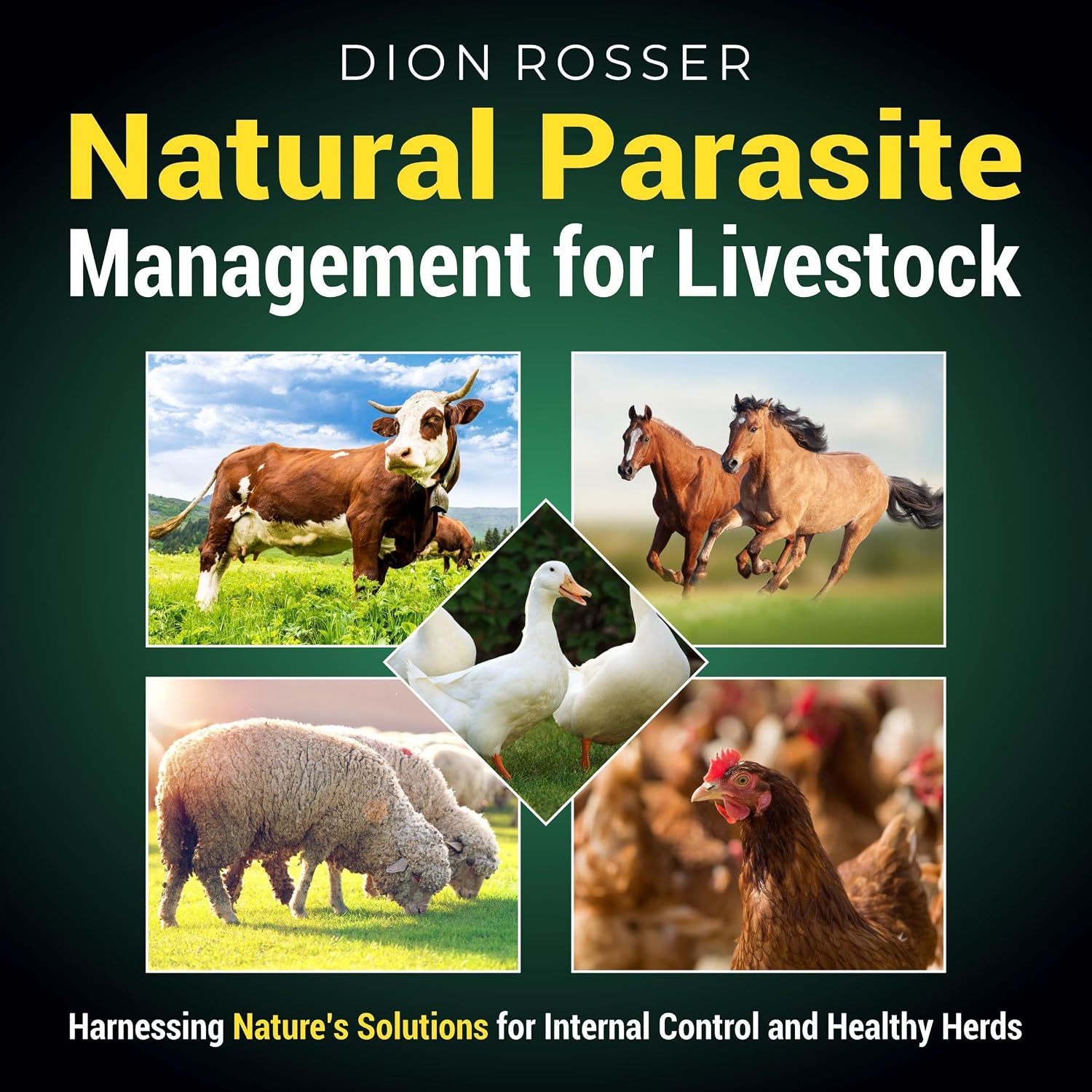 Natural Parasite Management for Livestock: Harnessing Nature’s Solutions for Internal Control and Healthy Herds (Raising Livestock) baixar o livro de graça