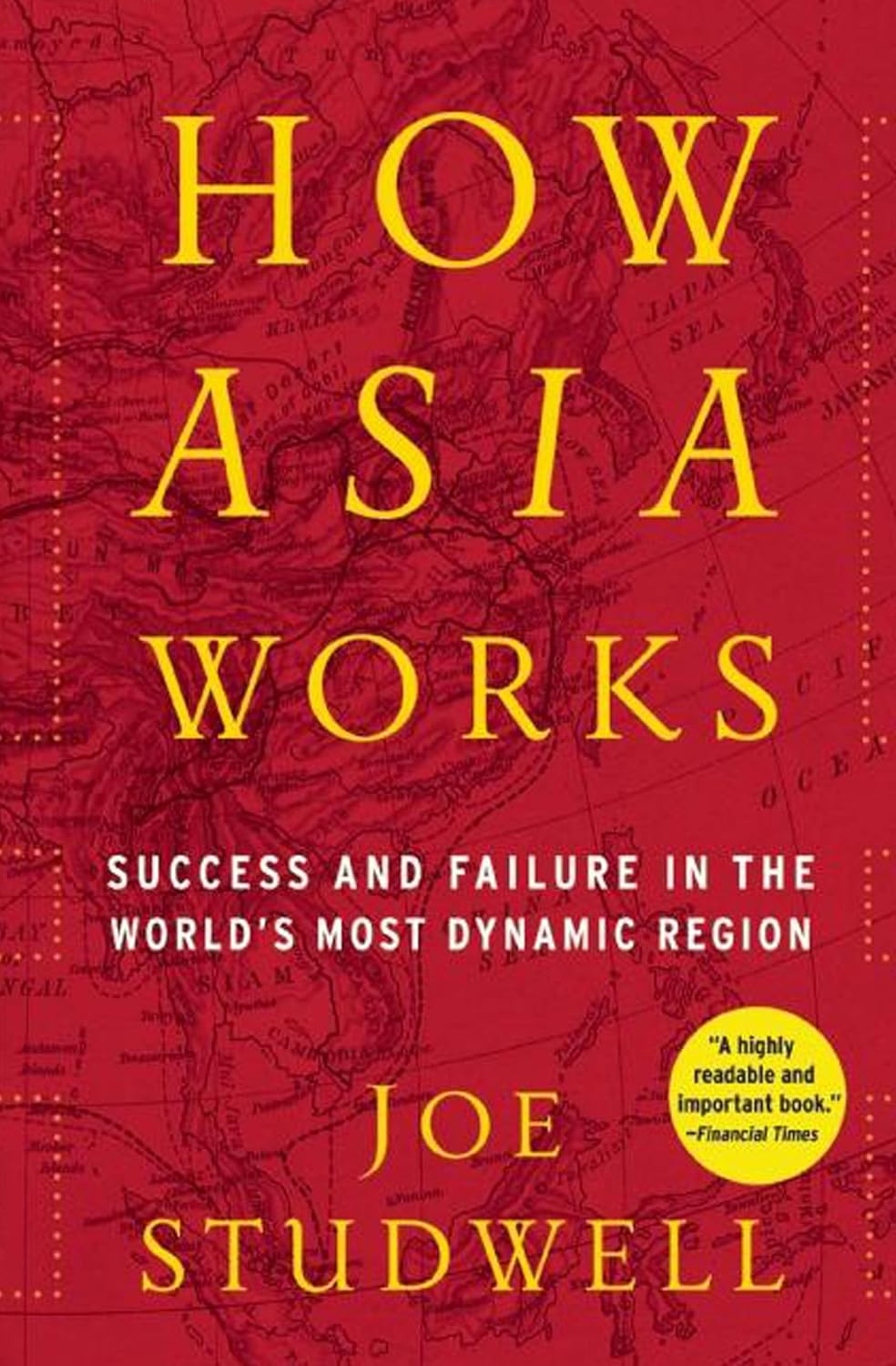ler totalmente How Asia Works: Success and Failure In the World's Most Dynamic Region (English Edition)