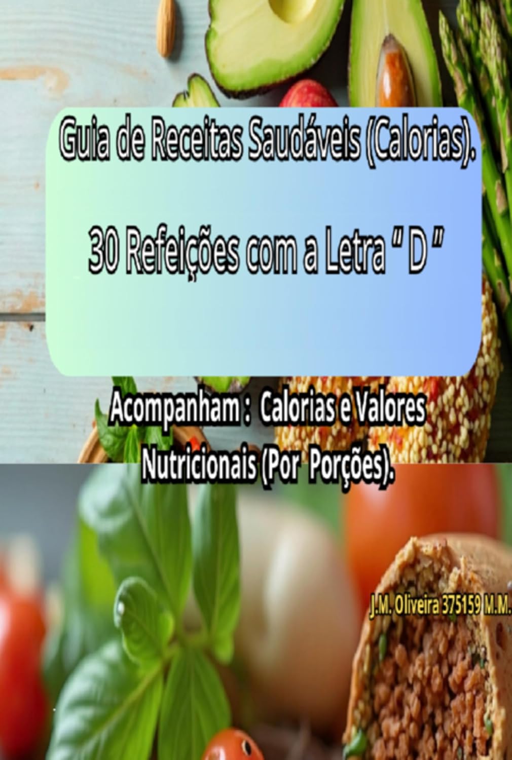 capítulo por capítulo baixar Guia De Receitas Saudáveis, Almoço E Janta Com A Letra "d".