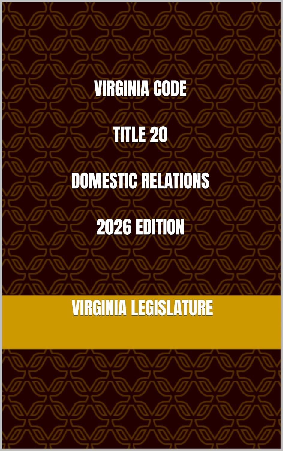 capítulo por capítulo baixar VIRGINIA CODE TITLE 20 DOMESTIC RELATIONS 2026 EDITION (English Edition)