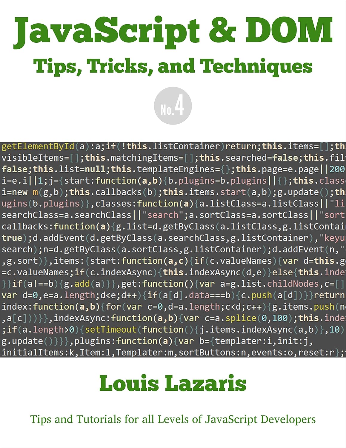 JavaScript & DOM Tips, Tricks, and Techniques (Volume 4) (English Edition)