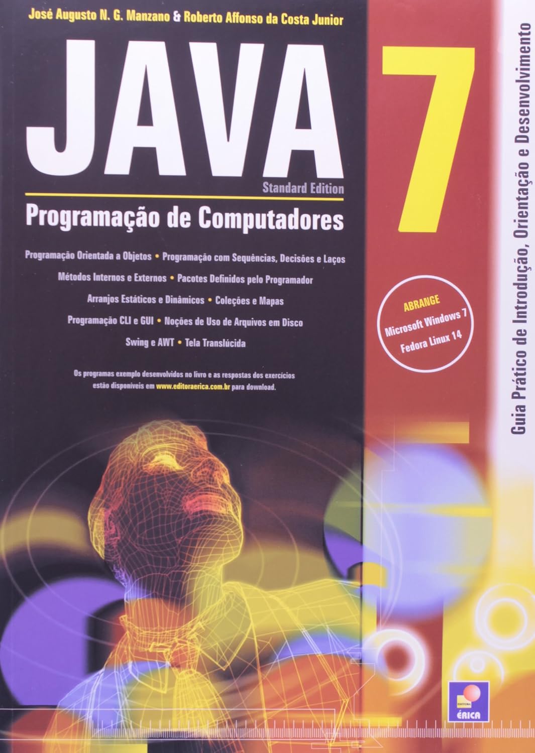 Java 7 - Programação de computadores: Guia prático de introdução, orientação e desenvolvimento baixar o livro de graça