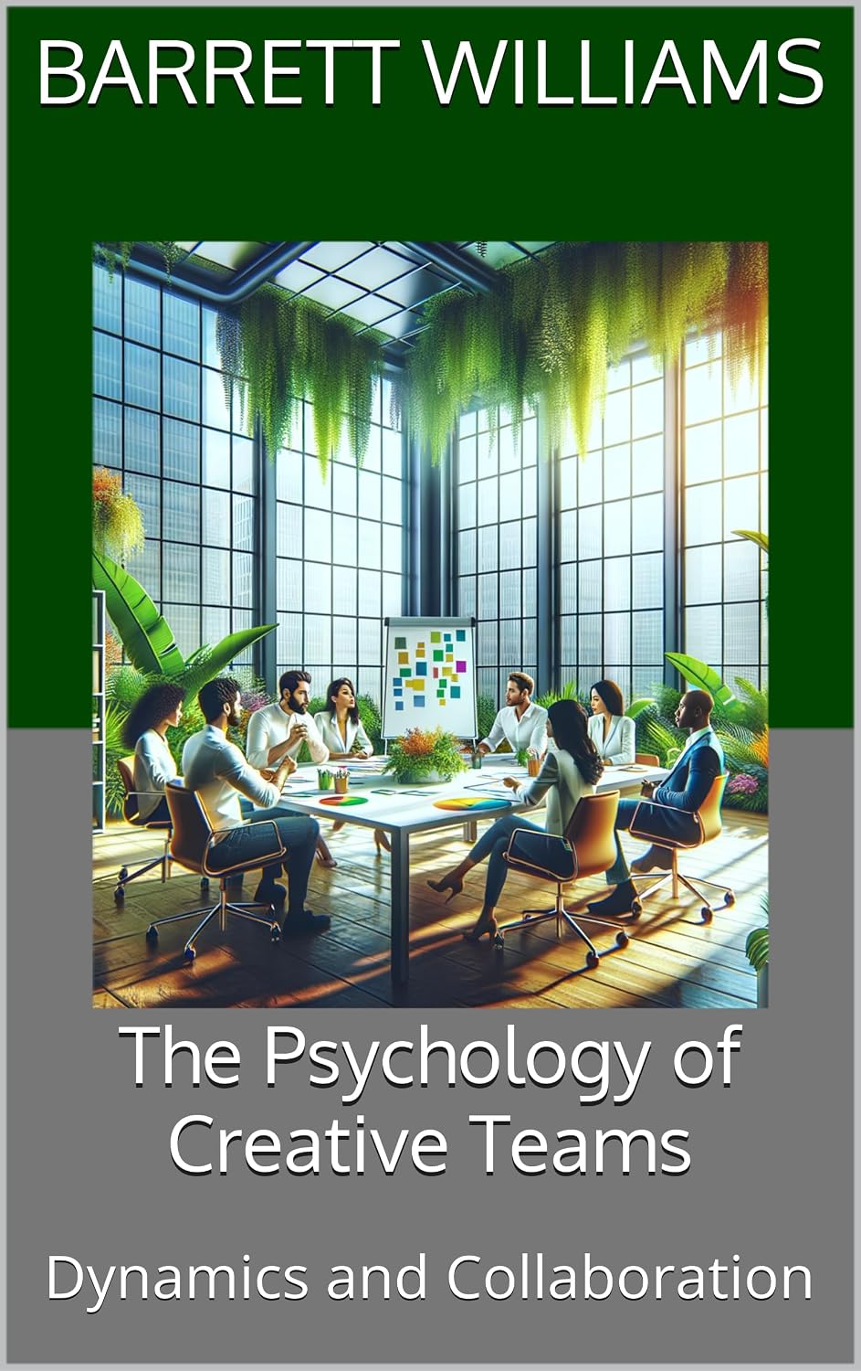 ler totalmente The Psychology of Creative Teams: Dynamics and Collaboration (Creative Insights: Unlocking the Psychology of Innovation Book 15) (English Edition)