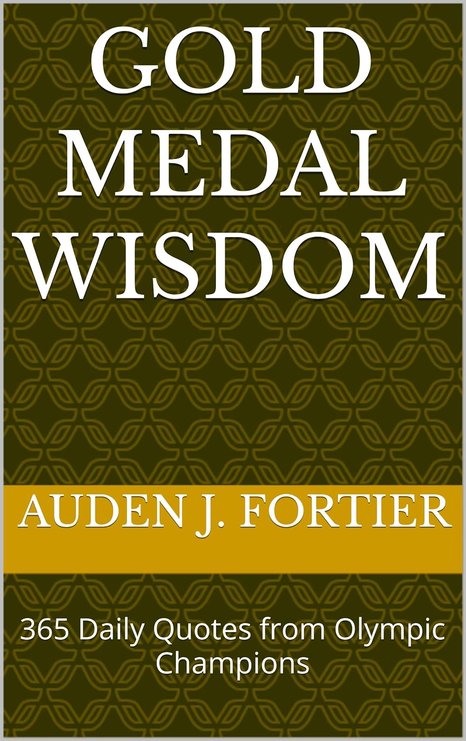 ler totalmente Gold Medal Wisdom: 365 Daily Quotes from Olympic Champions (English Edition)