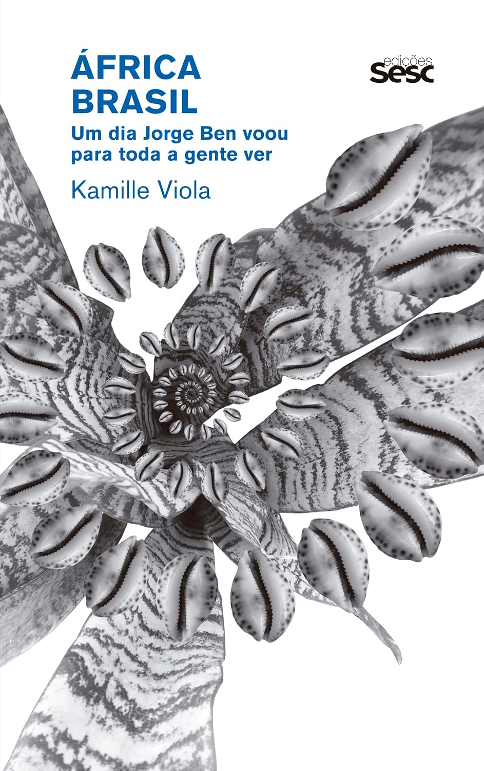 África Brasil: Um dia Jorge Ben voou para toda a gente ver baixar livro de graça