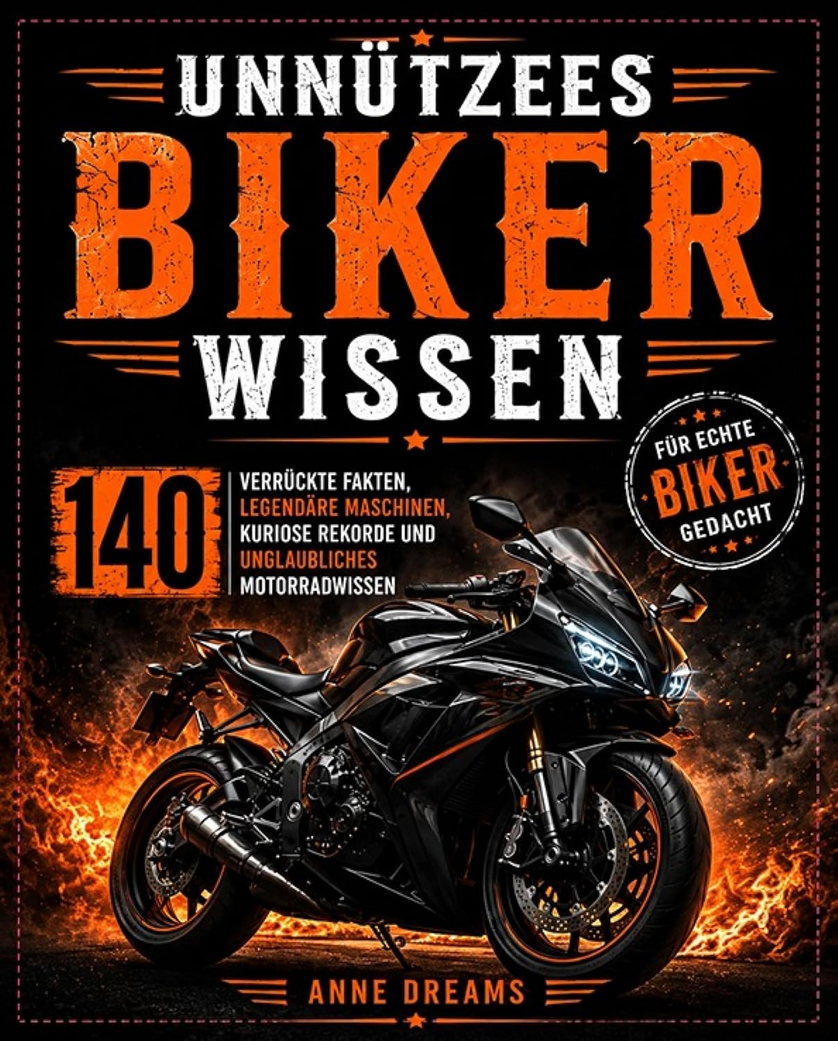 Unnützes Biker-Wissen: 140 verrückte Fakten, kuriose Geschichten, legendäre Maschinen und unglaubliches Motorradwissen für echte Biker - Das perfekte Geschenk für Motorradfans (German Edition) baixar o livro de graça