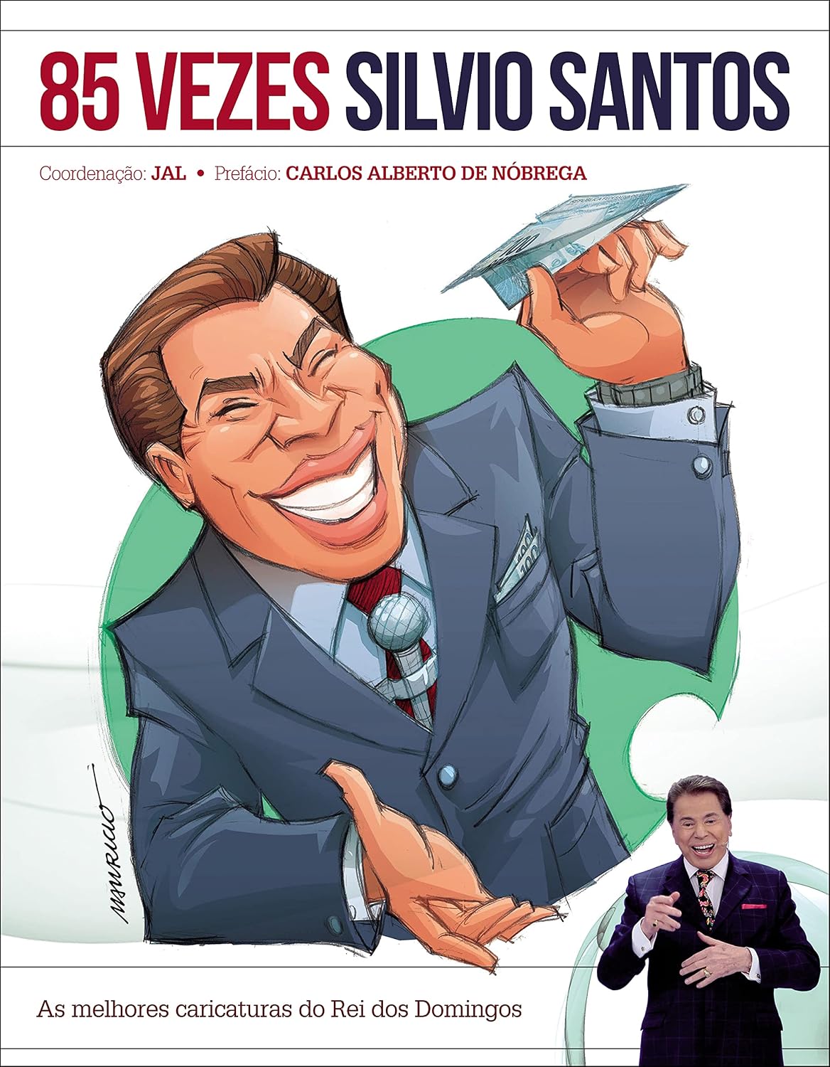 ler totalmente 85 vezes silvio santos: As Melhores Caricaturas do Rei dos Domingos