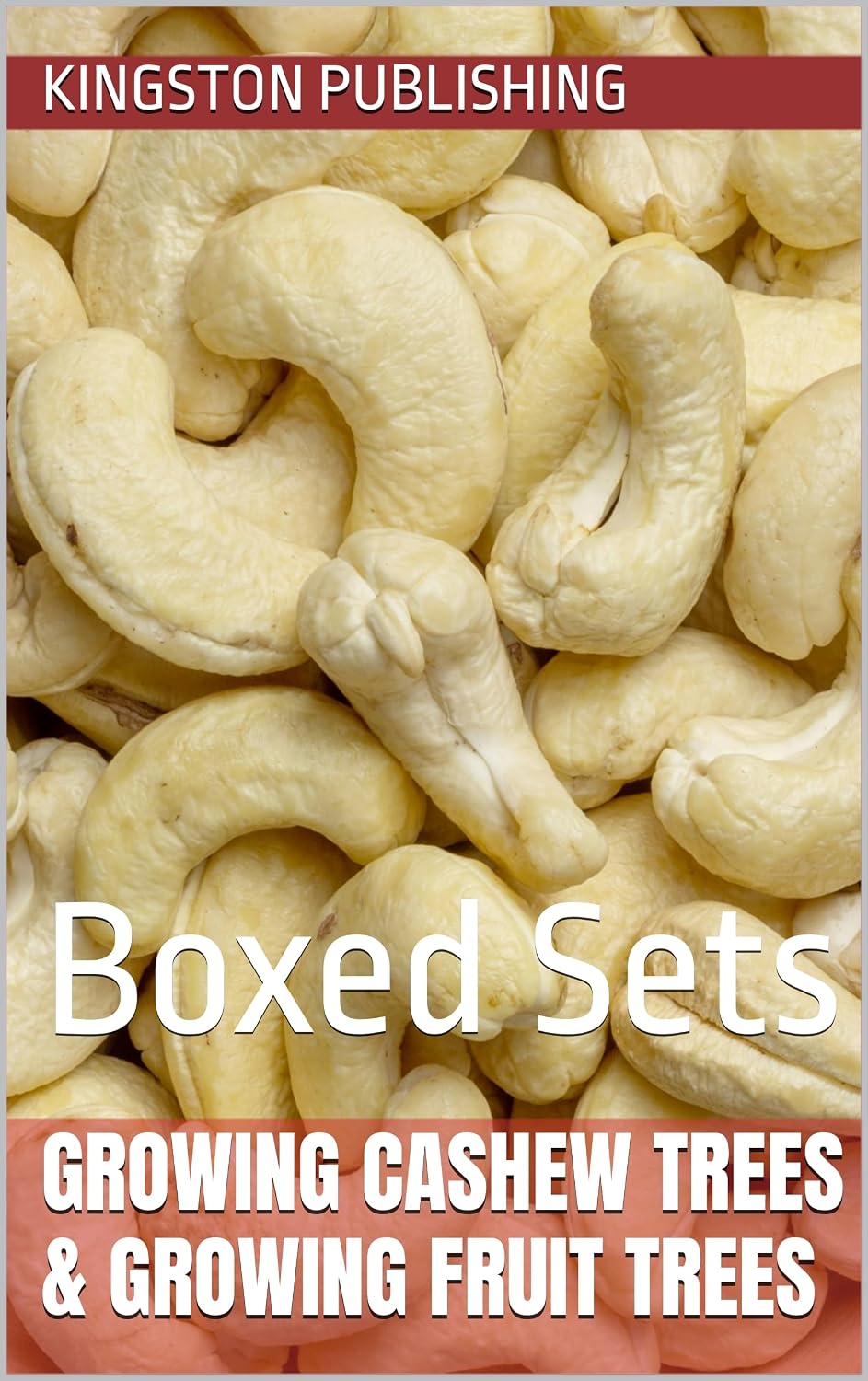 capítulo por capítulo baixar Growing Cashew Trees & Growing Fruit Trees: Boxed Sets (Growing Potted Fruit Trees) (English Edition)