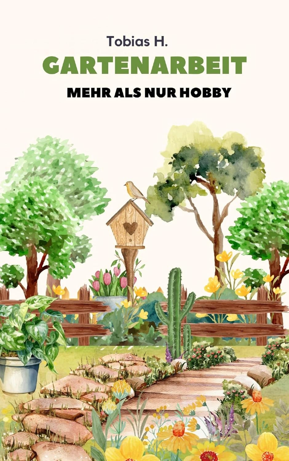 Gartenarbeit - mehr als nur Hobby: Ich zeige dir alles Wichtige was du zum Thema Gärtnern wissen musst und warum diese Passion so beliebt ist (German Edition) baixar livro de graça
