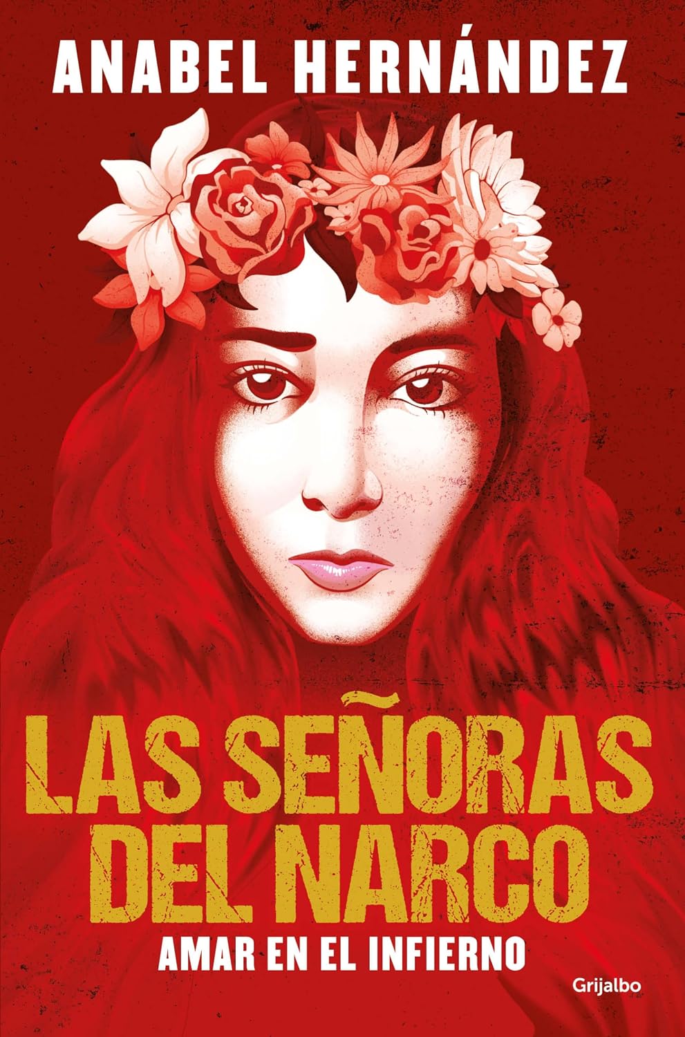 Las señoras del narco: Amar en el infierno (Spanish Edition)