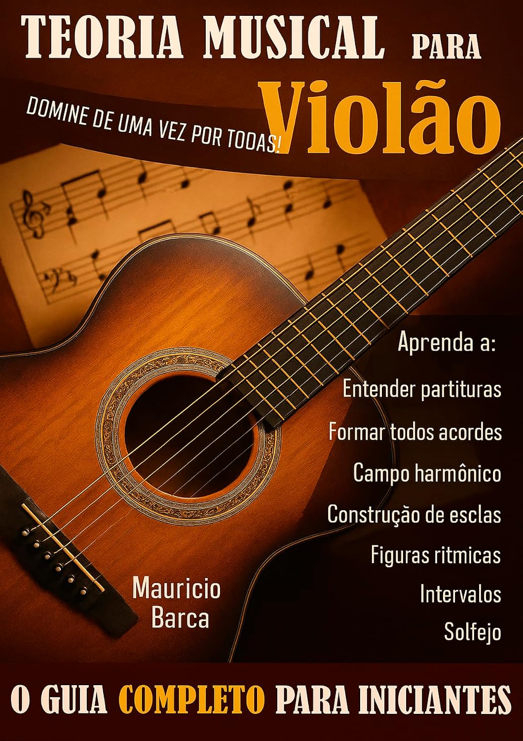 ler totalmente Violão para Iniciantes: Teoria musical explicada de forma simples