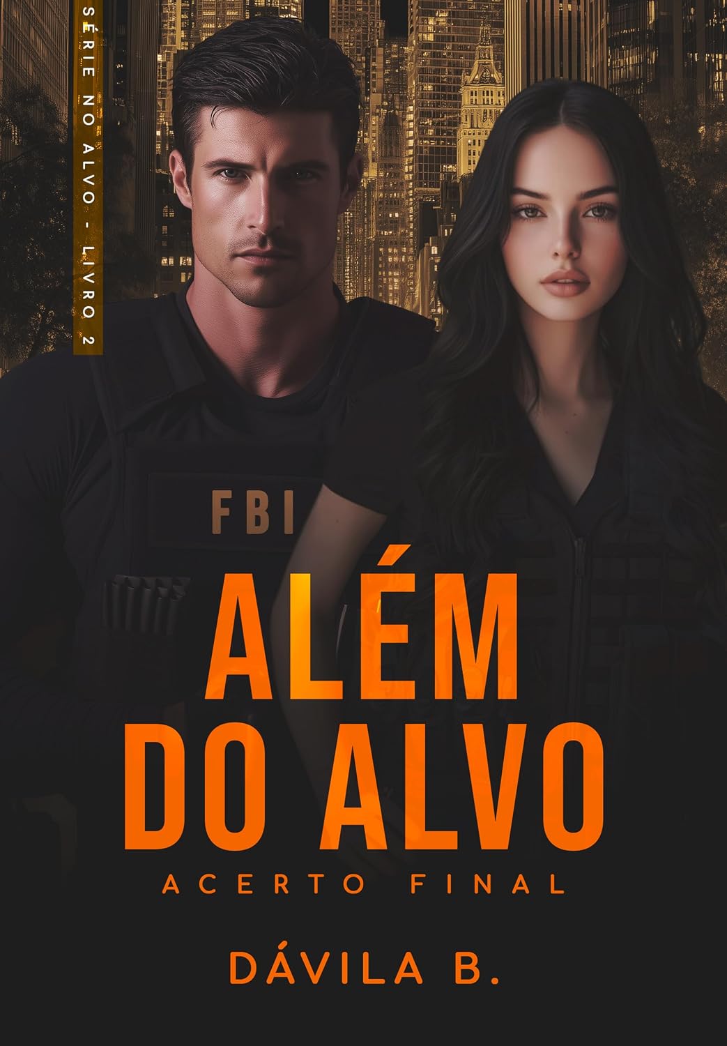 Além do Alvo: Parte 2 (No Alvo) baixar o livro de graça