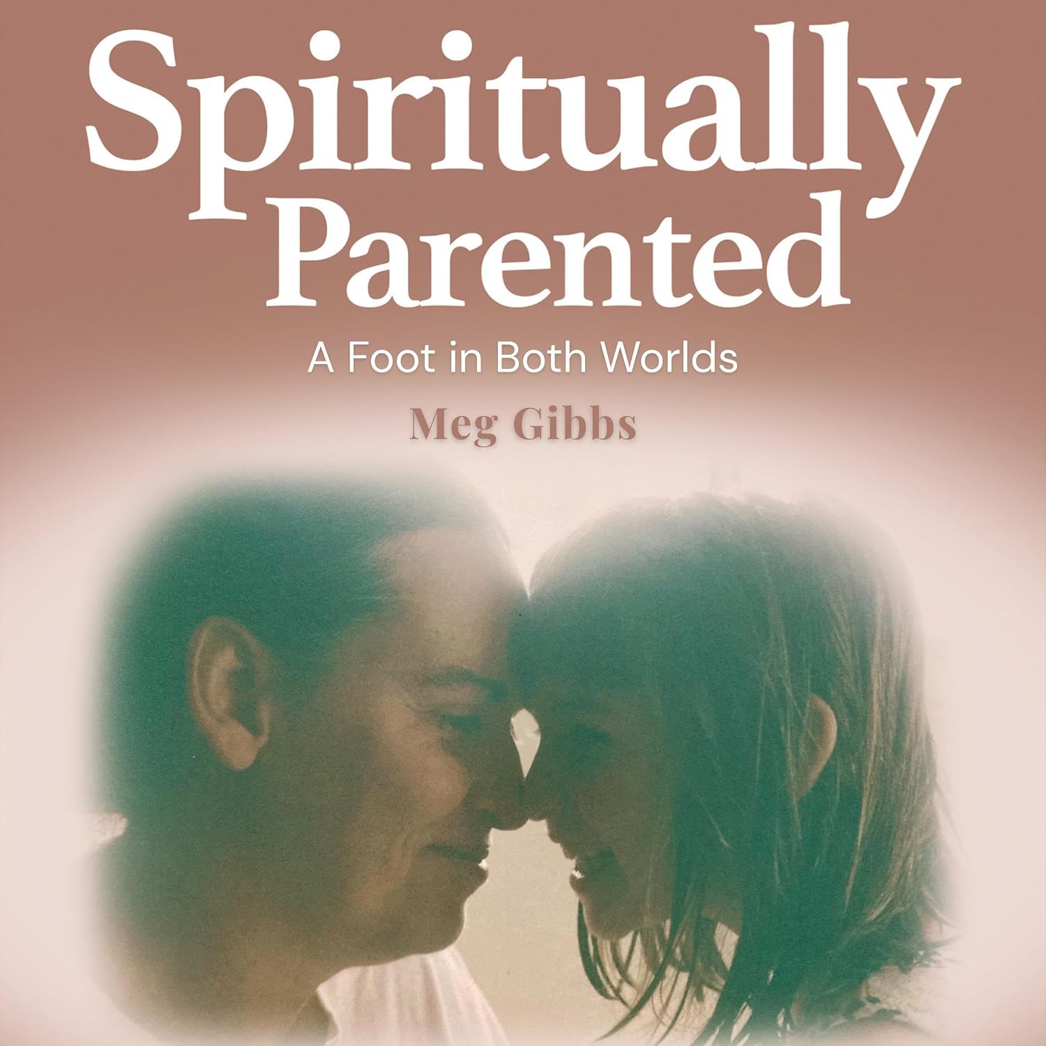 Spiritually Parented: A Foot in Both Worlds baixar o livro de graça