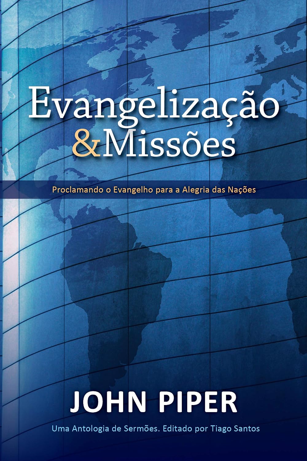 capítulo por capítulo baixar Evangelização e Missões: Proclamando o Evangelho para a Alegria das Nações
