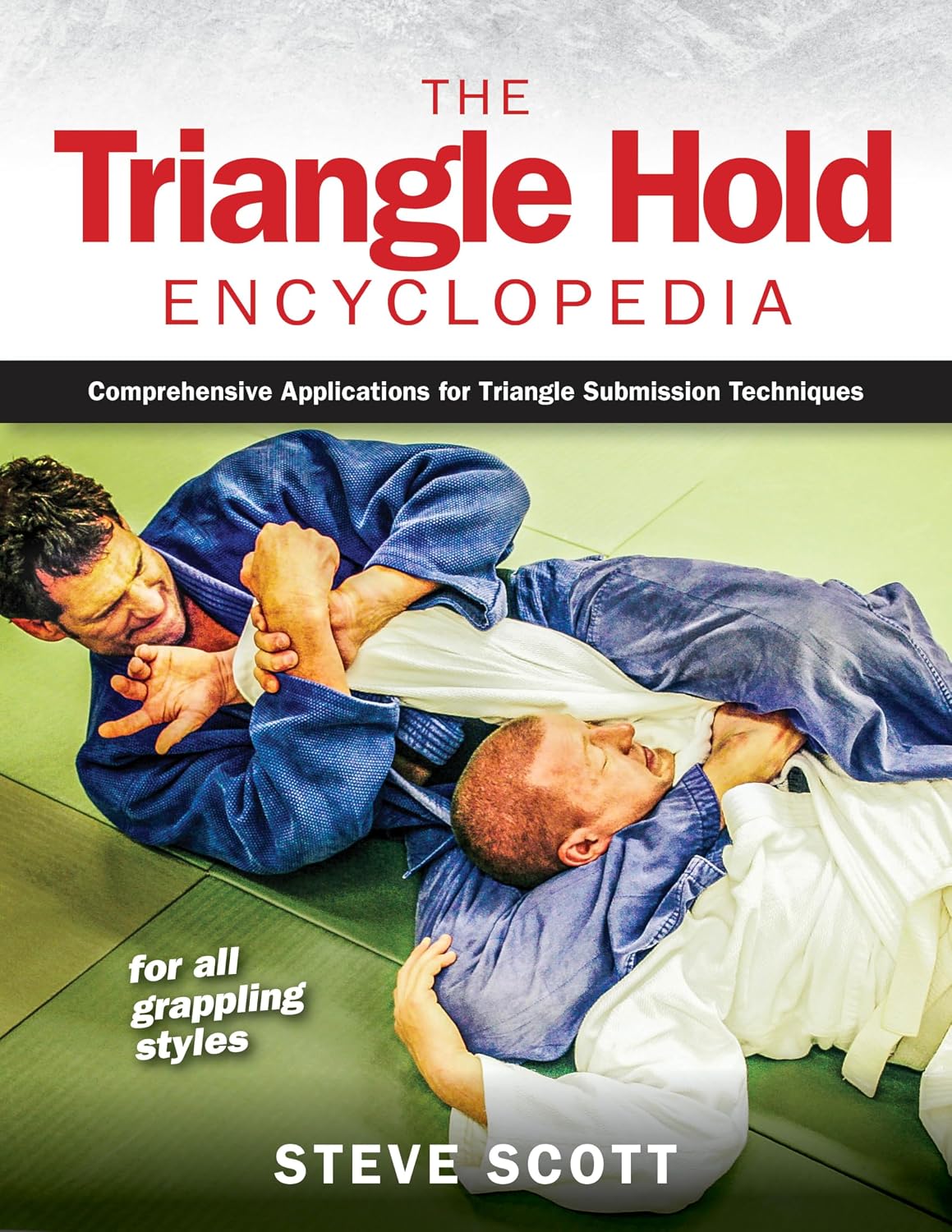 ler totalmente The Triangle Hold Encyclopedia: Comprehensive Applications for Triangle Submission Techniques for All Grappling Styles