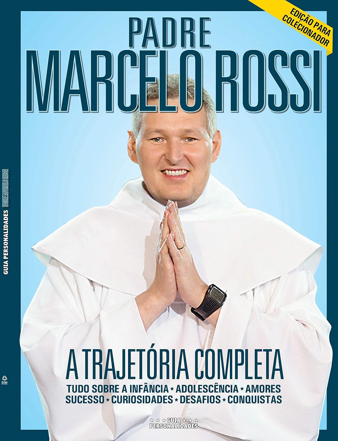 Guia personalidades - Padre Marcelo Rossi: A trajetória completa - Tudo sobre a infância - Adolescência - Amores - Sucesso - Curiosidades - Desafios - Conquistas
