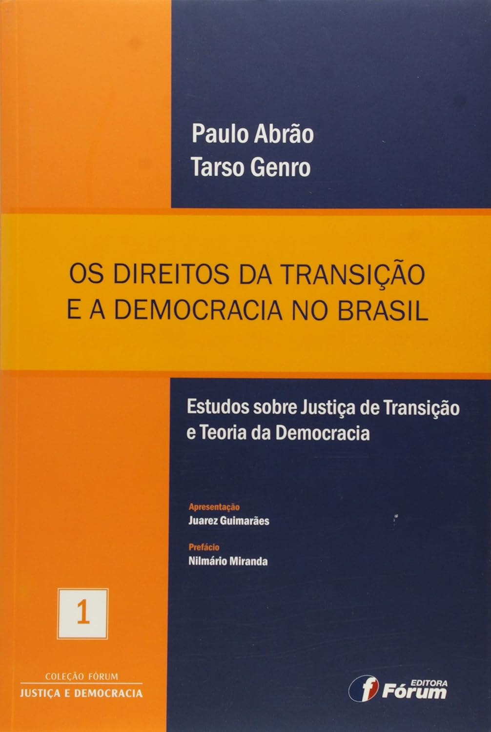 ler totalmente Os Direitos da Transição e a Democracia no Brasil. Estudos Sobre Justiça de Transição e Teoria da Democracia
