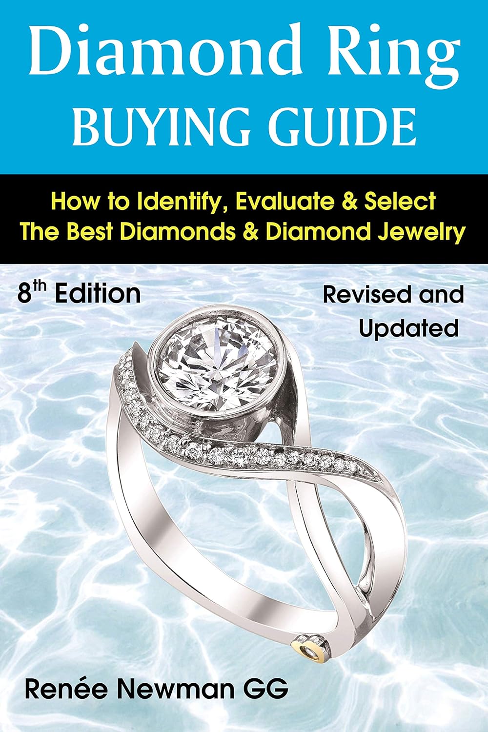 Diamond Ring Buying Guide: How to Identify, Evaluate & Select The Best Diamonds & Diamond Jewelry, 8th Edition (English Edition) baixar livro de graça