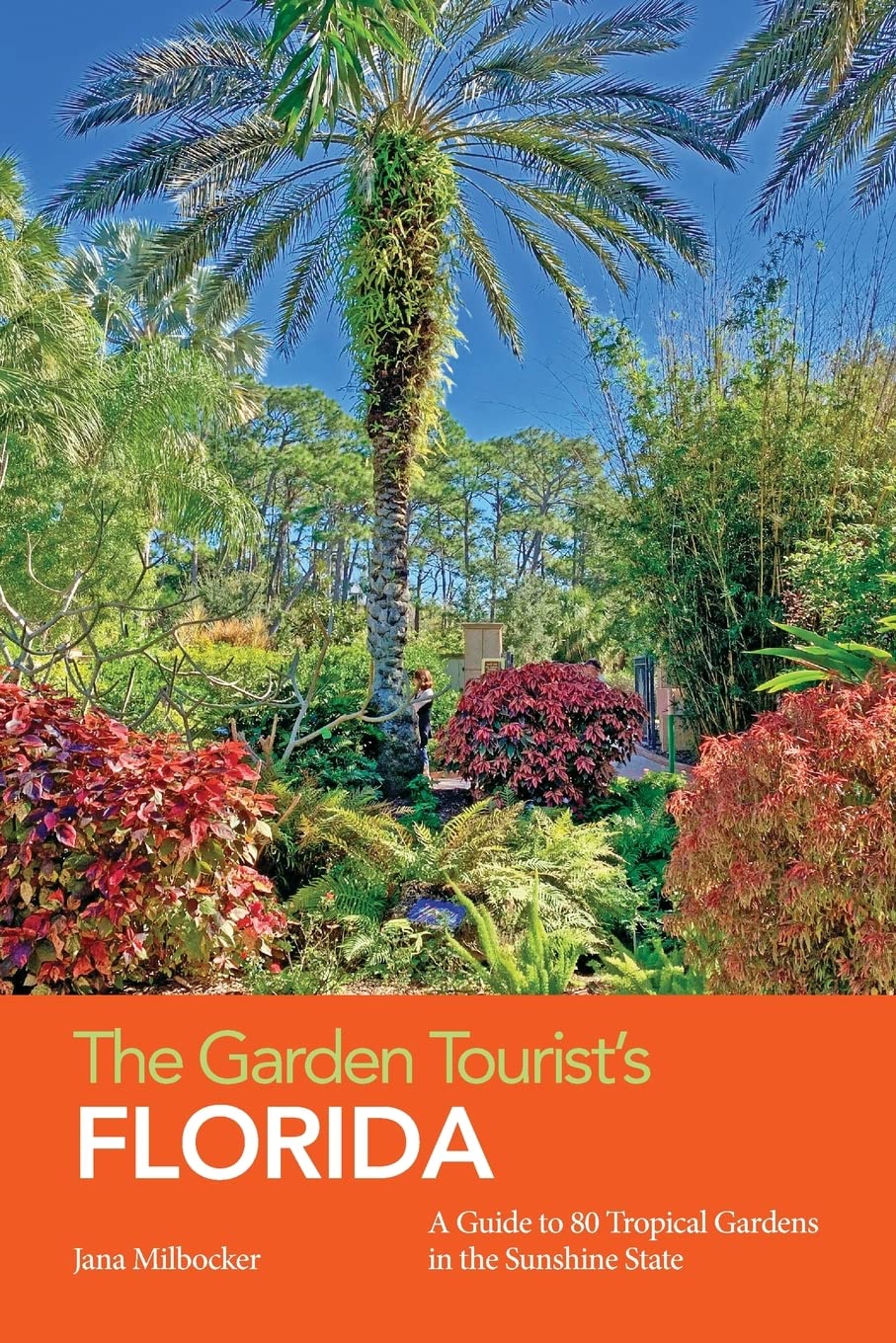 ler totalmente The Garden Tourist's Florida: A Guide to 80 Tropical Gardens in the Sunshine State