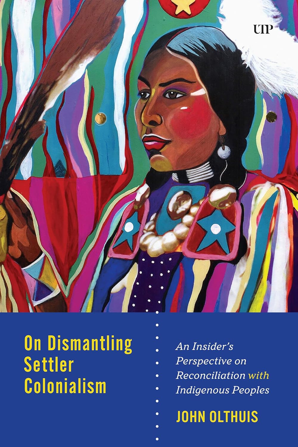 ler totalmente On Dismantling Settler Colonialism: An Insider’s Perspective on Reconciliation with Indigenous Peoples (UTP Insights) (English Edition)