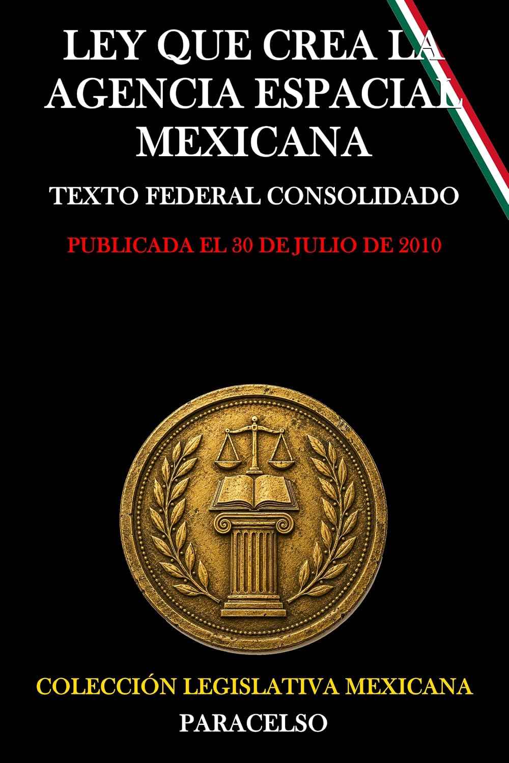 capítulo por capítulo baixar LEY QUE CREA LA AGENCIA ESPACIAL MEXICANA (Spanish Edition)