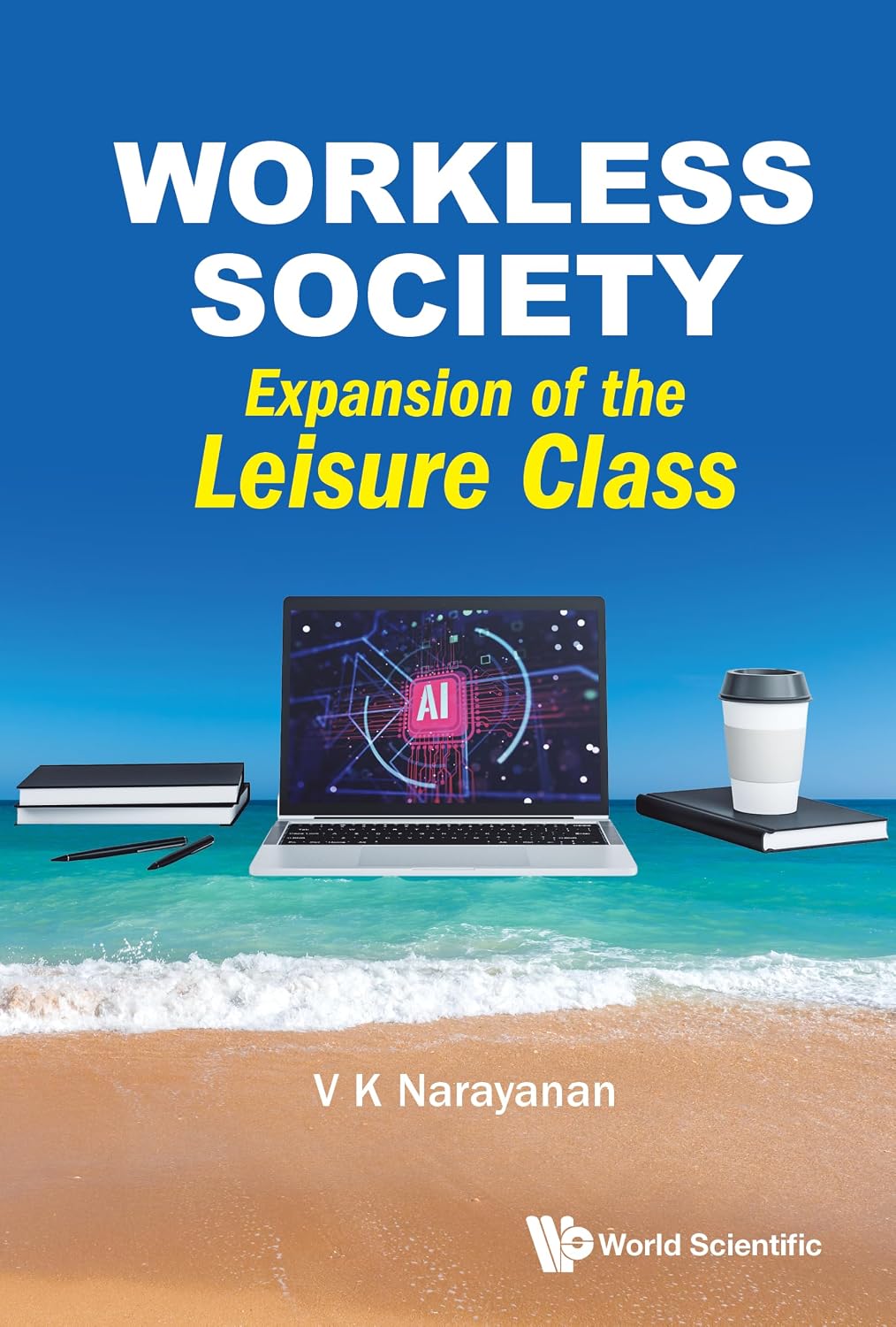Workless Society: Expansion of the Leisure Class (English Edition)