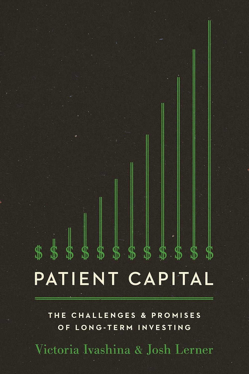 ler totalmente Patient Capital: The Challenges and Promises of Long-Term Investing (English Edition)