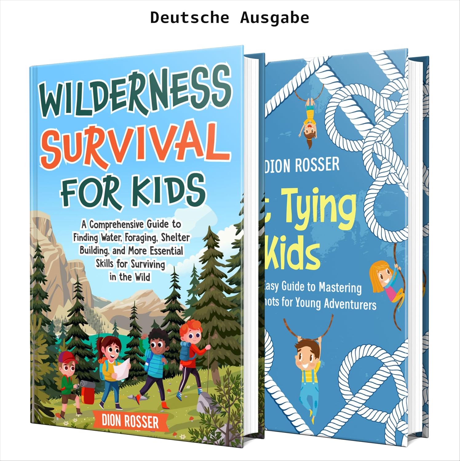 Überleben in der Wildnis und Knoten knüpfen für Kinder: Essentielle Outdoor-Fertigkeiten und unterhaltsame Knotentechniken für junge Abenteurer (Naturfertigkeiten für Kinder) (German Edition) baixar livro de graça