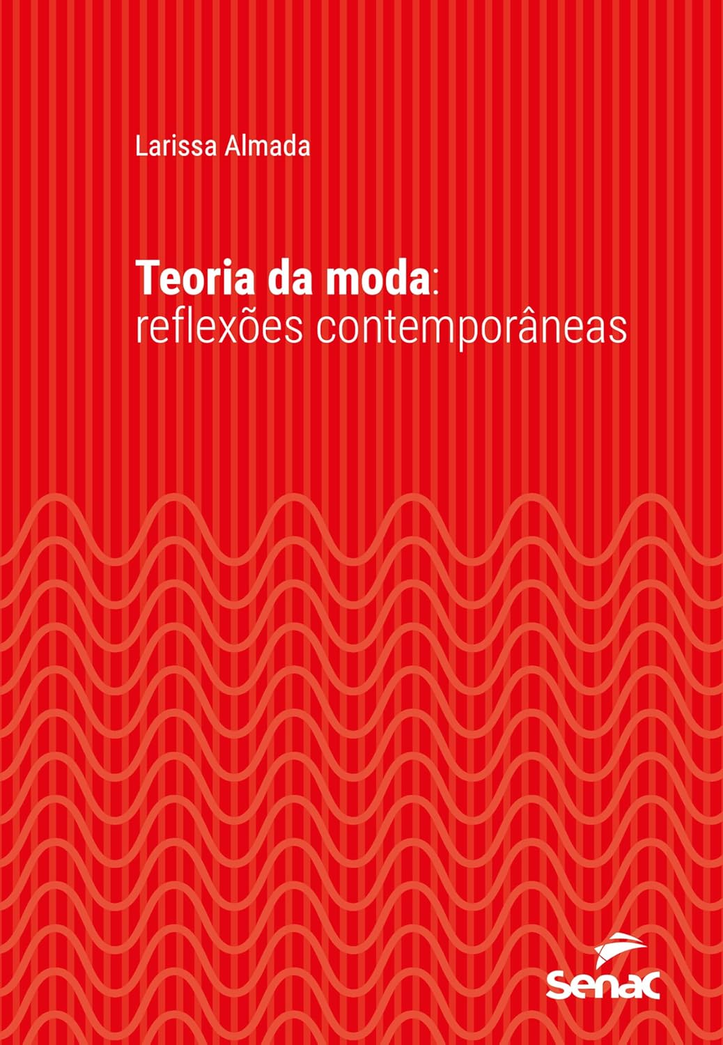 ler totalmente Teoria da moda: reflexões contemporâneas (Série Universitária)