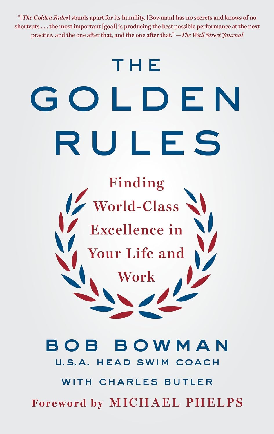 The Golden Rules: Finding World-Class Excellence in Your Life and Work baixar livro de graça