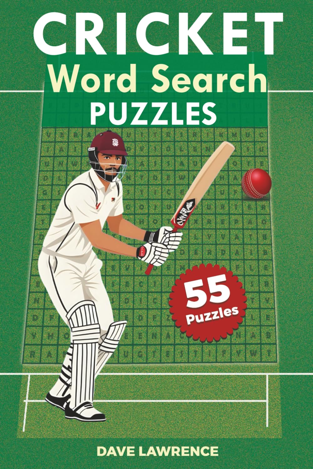Cricket Word Search Puzzles: From Yorker to Googly: 55 Cricket Word Searches, for the Test, ODI & T20 Fans —Packed with Match-Day Terms — Easy-to-Read 6x9 + Full Answer Key baixar o livro de graça