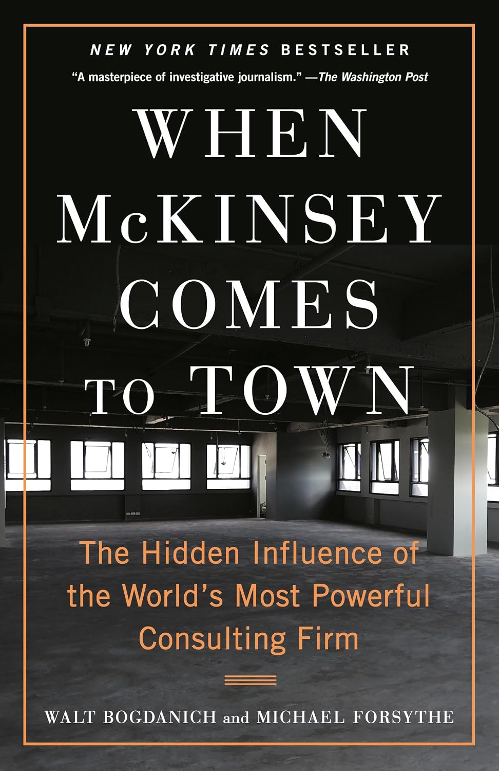 When McKinsey Comes to Town: The Hidden Influence of the World's Most Powerful Consulting Firm baixar o livro de graça