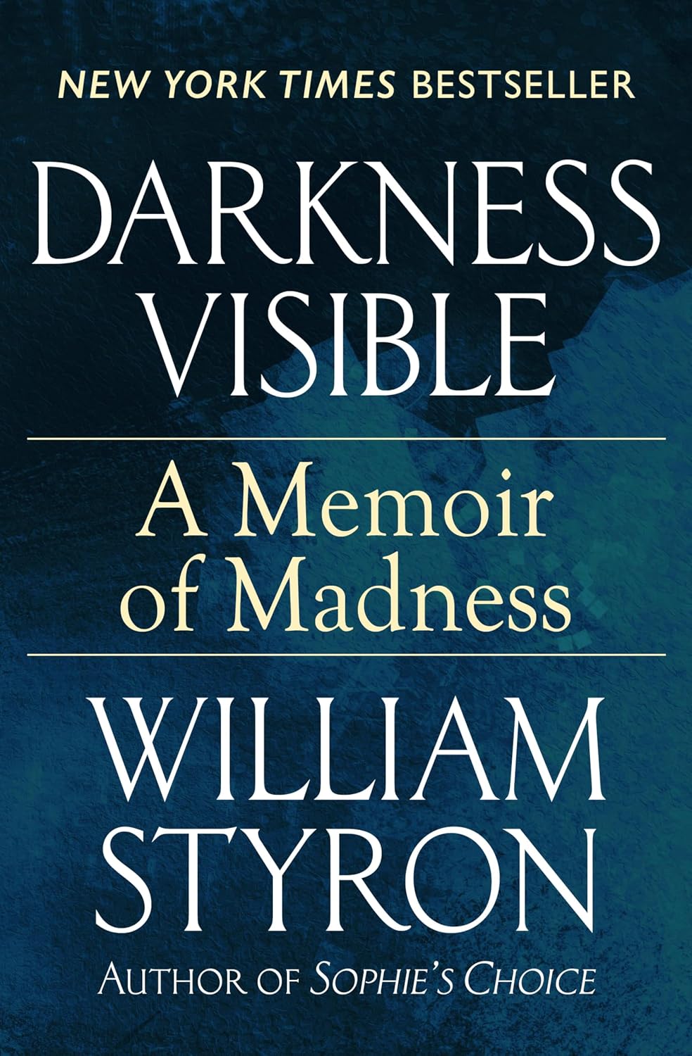 Darkness Visible: A Memoir of Madness (English Edition)
